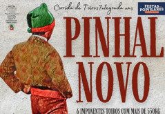 PINHAL NOVO RECEBE CORRIDA DE TOIROS A 10 DE JUNHO